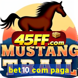 bet10 com paga